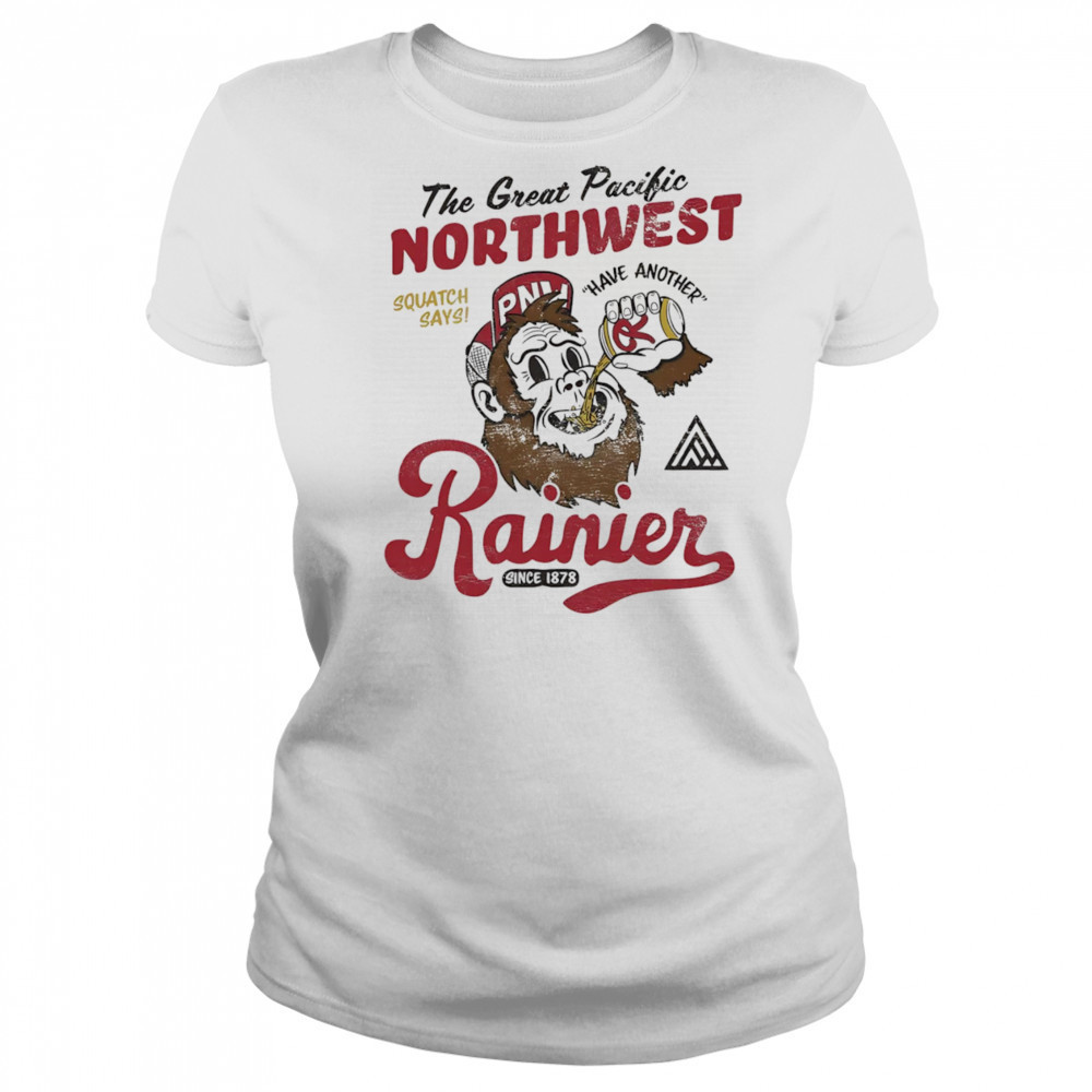 Rainier beer have another shirt Women's T-shirt