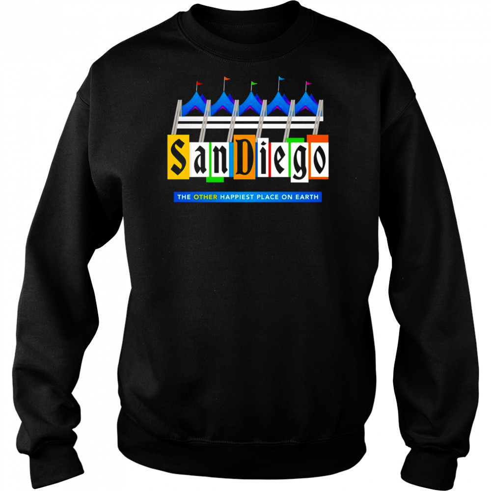 San Diego UBlog Happiest place shirt Sweatshirt