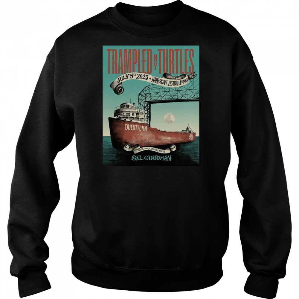 Trampled By Turtles Duluth MN 2025 July 05 SG Goodman T-Shirt Sweatshirt