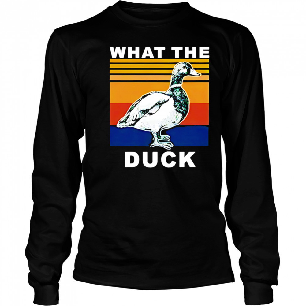 What The Duck Vintage shirt Long Sleeved