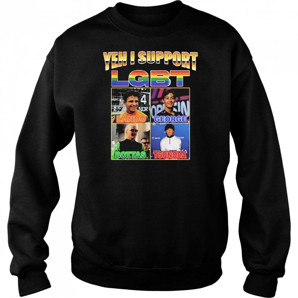 Yeah I Support Lgbt George Bottas Tsunoda T-shirt Sweatshirt