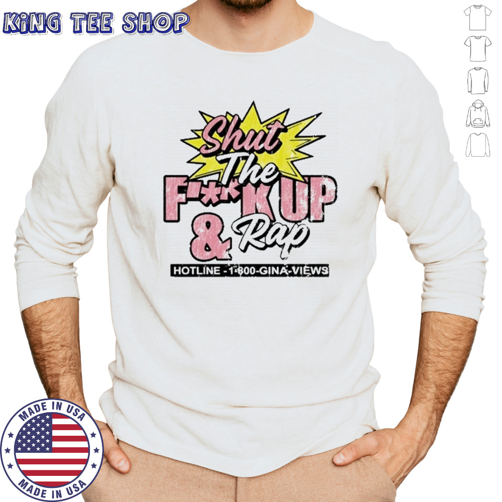 Shut The Fuck Up & Rap T-Shirt Long Sleeved