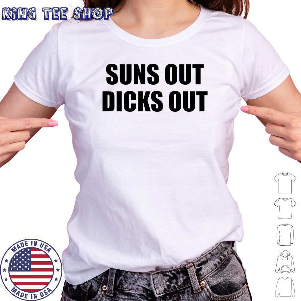 Suns Out Dicks Out shirt Women's T-shirt