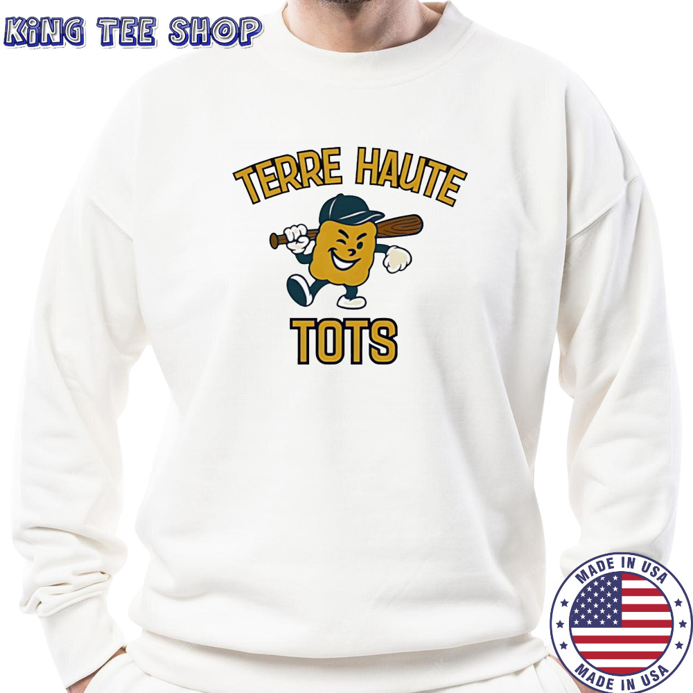 Terre Haute Tots cute shirt Sweatshirt