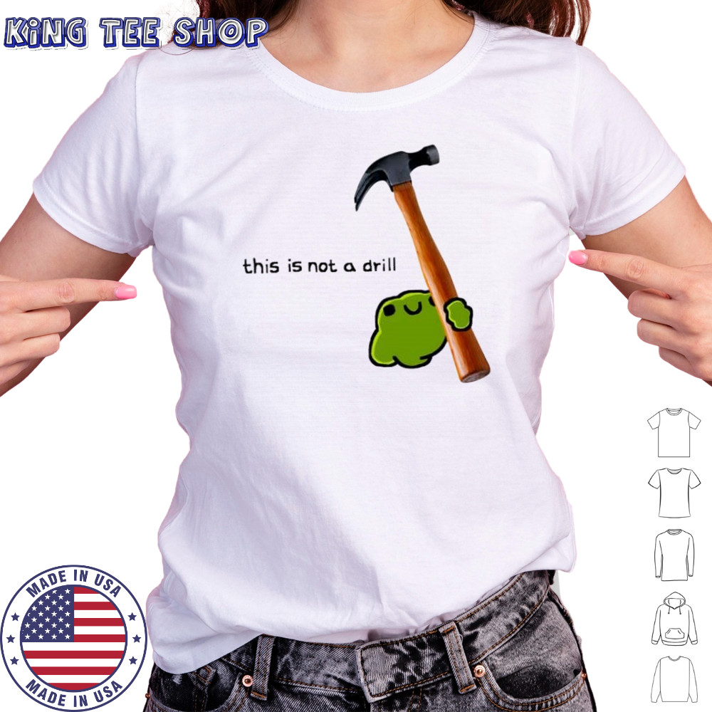 This is not a drill frog cute hammer shirt Women's T-shirt