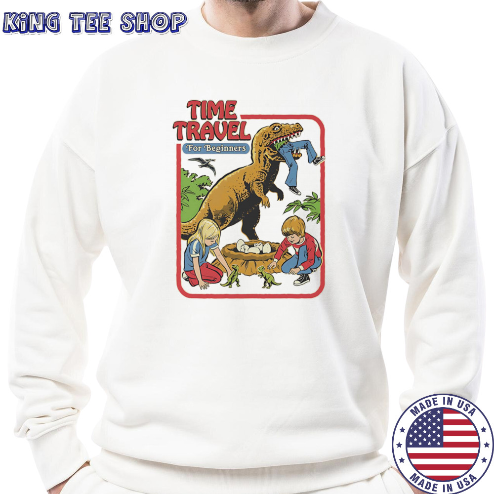 Time travel for beginners shirt Sweatshirt