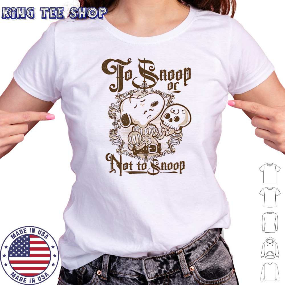 To Snoop or not to Snoop shirt Women's T-shirt