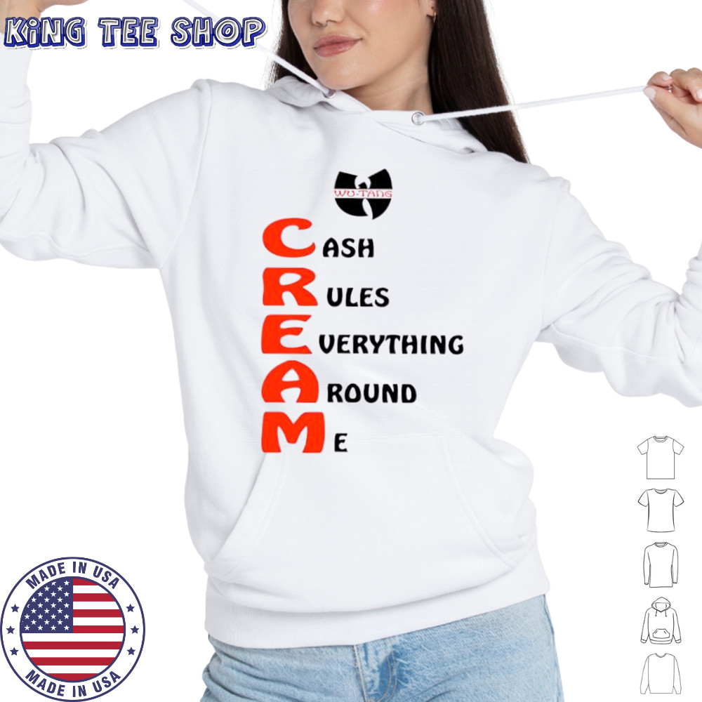 Wu-tang Cream cash rules everything around me shirt Hoodie