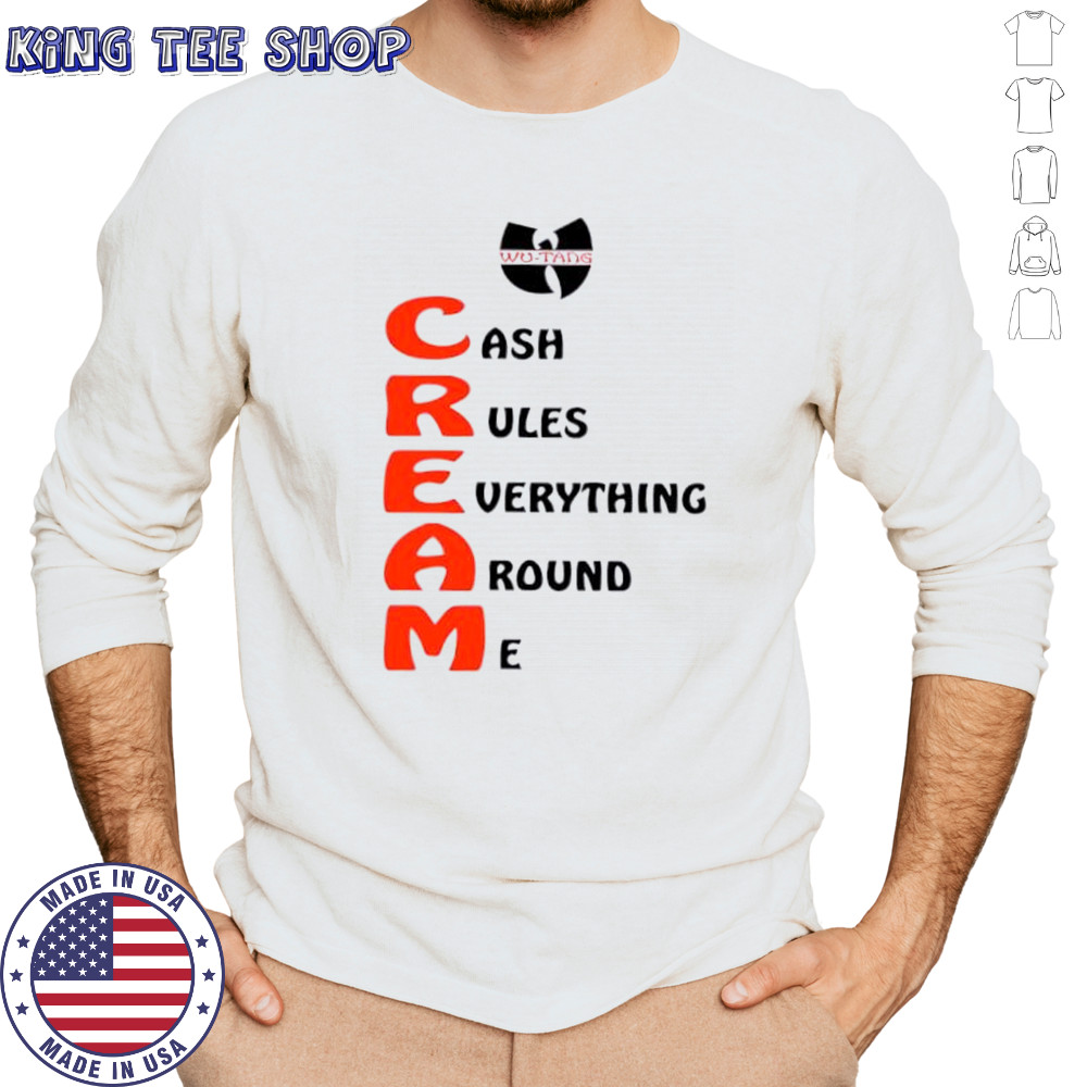 Wu-tang Cream cash rules everything around me shirt Long Sleeved