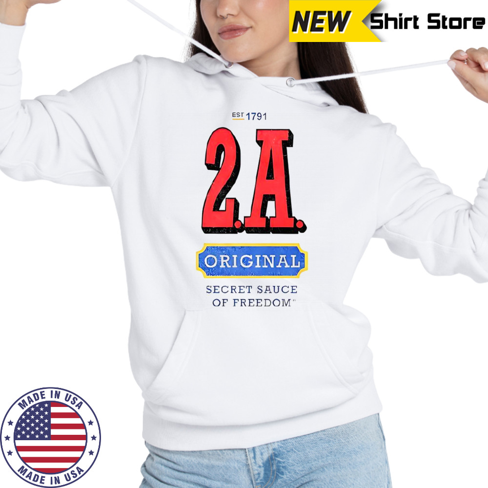 2A Original Secret Sauce Of Freedom T-Shirt Hoodie