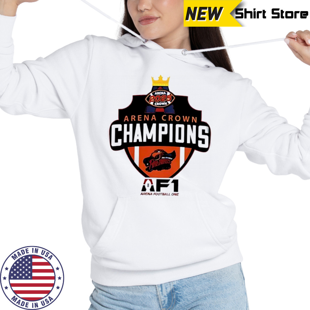 Albany Empire 2025 Arenabowl Champions shirt Hoodie