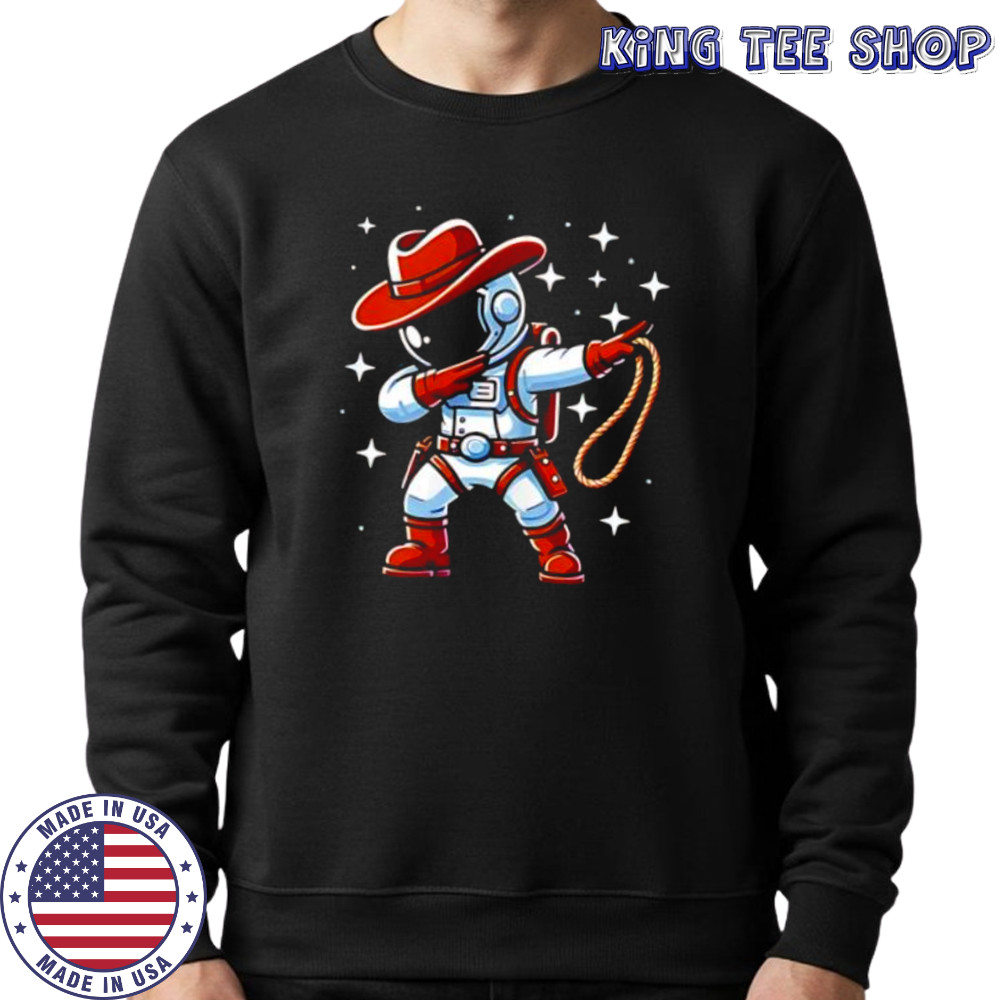 Astronaut cowboy shirt Sweatshirt