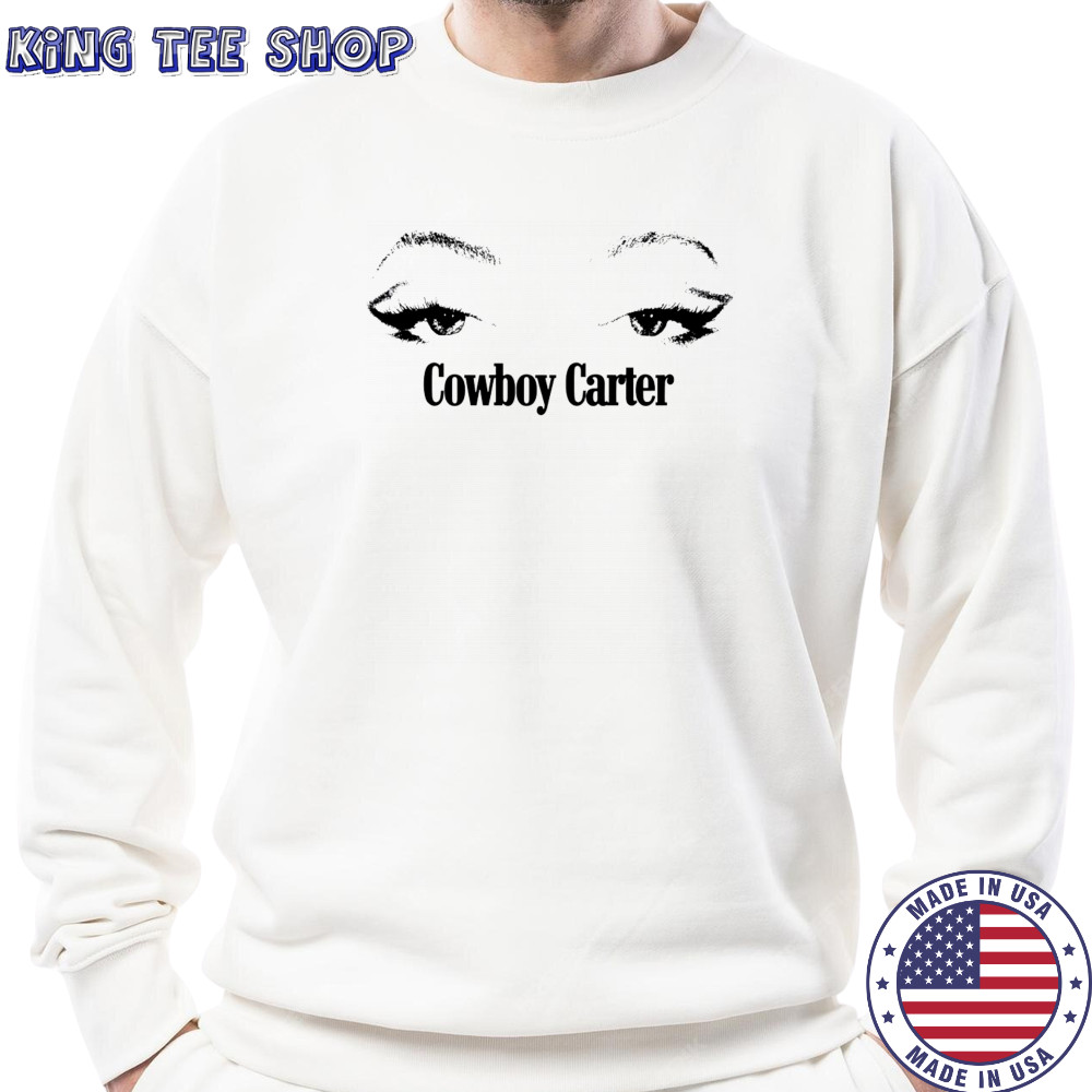 Beyonce Cowboy Carter eyes shirt Sweatshirt