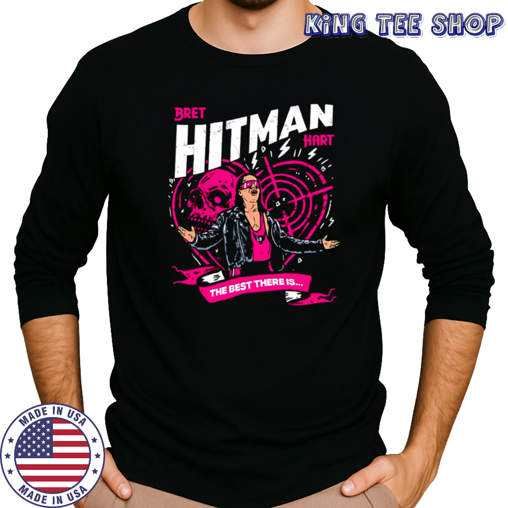 Bret Hitman Hart The Best There Is shirt Long Sleeved