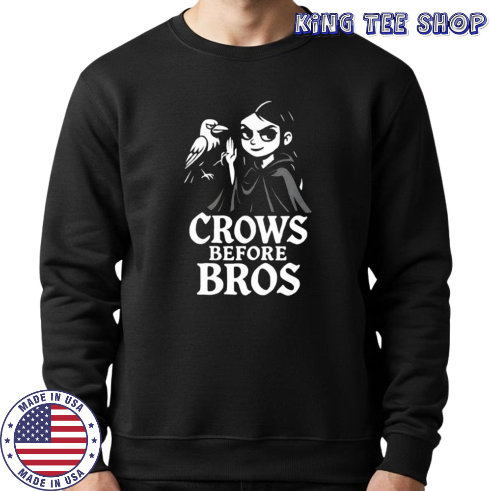 Crows before bros shirt Sweatshirt
