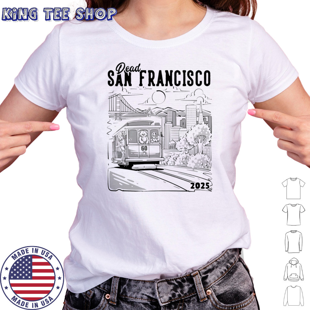 Dead San Francisco 2025 shirt Women's T-shirt