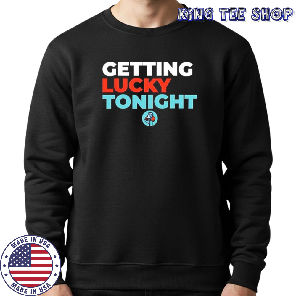 Dirty mo media door bumper clear getting lucky tonight shirt Sweatshirt