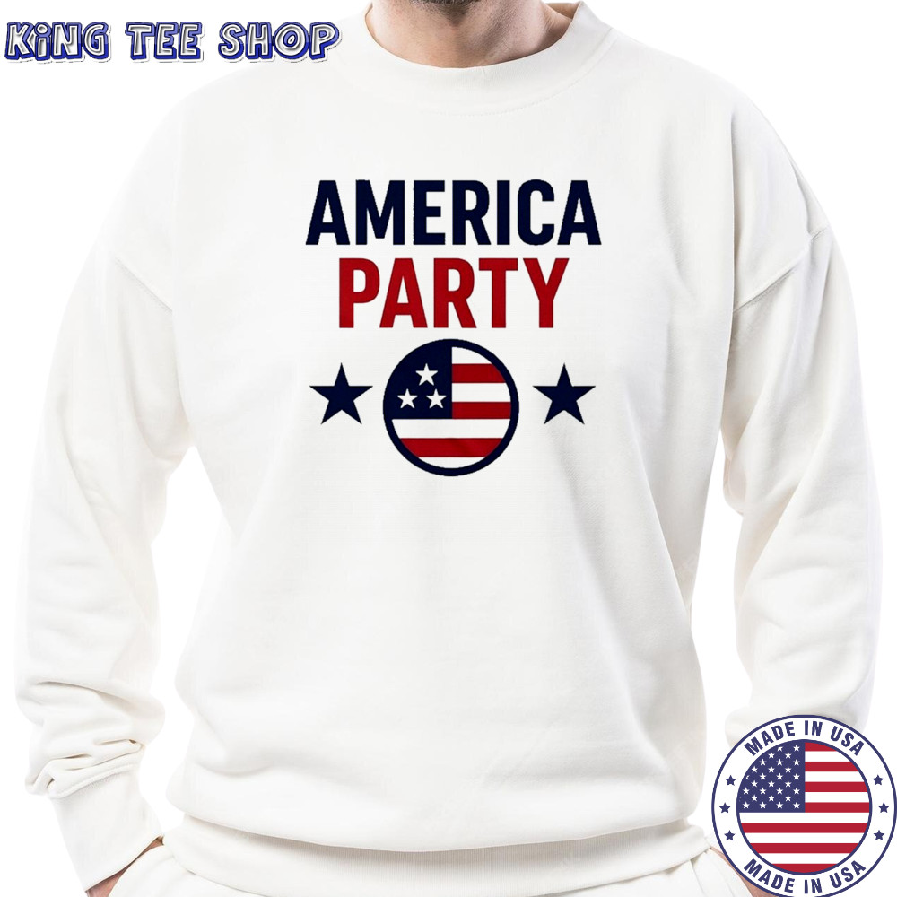 Elon Musk America Party Supporter T-Shirt Sweatshirt