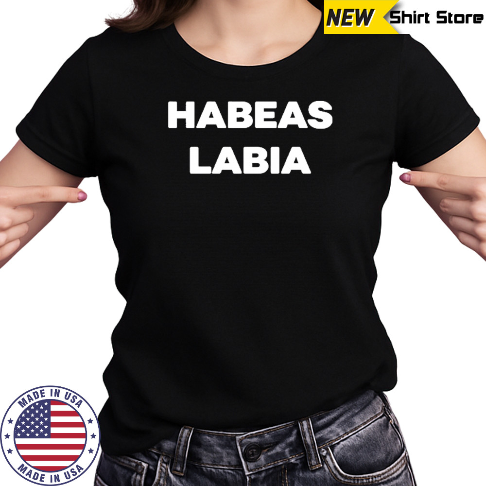 Habeas Labia T-Shirt Women's T-shirt
