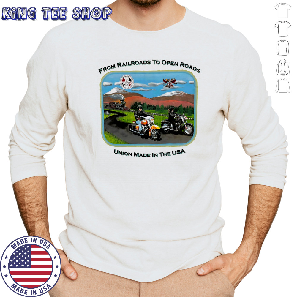 Harley Davidson from Railroads to open Roads union made in the USA shirt Long Sleeved