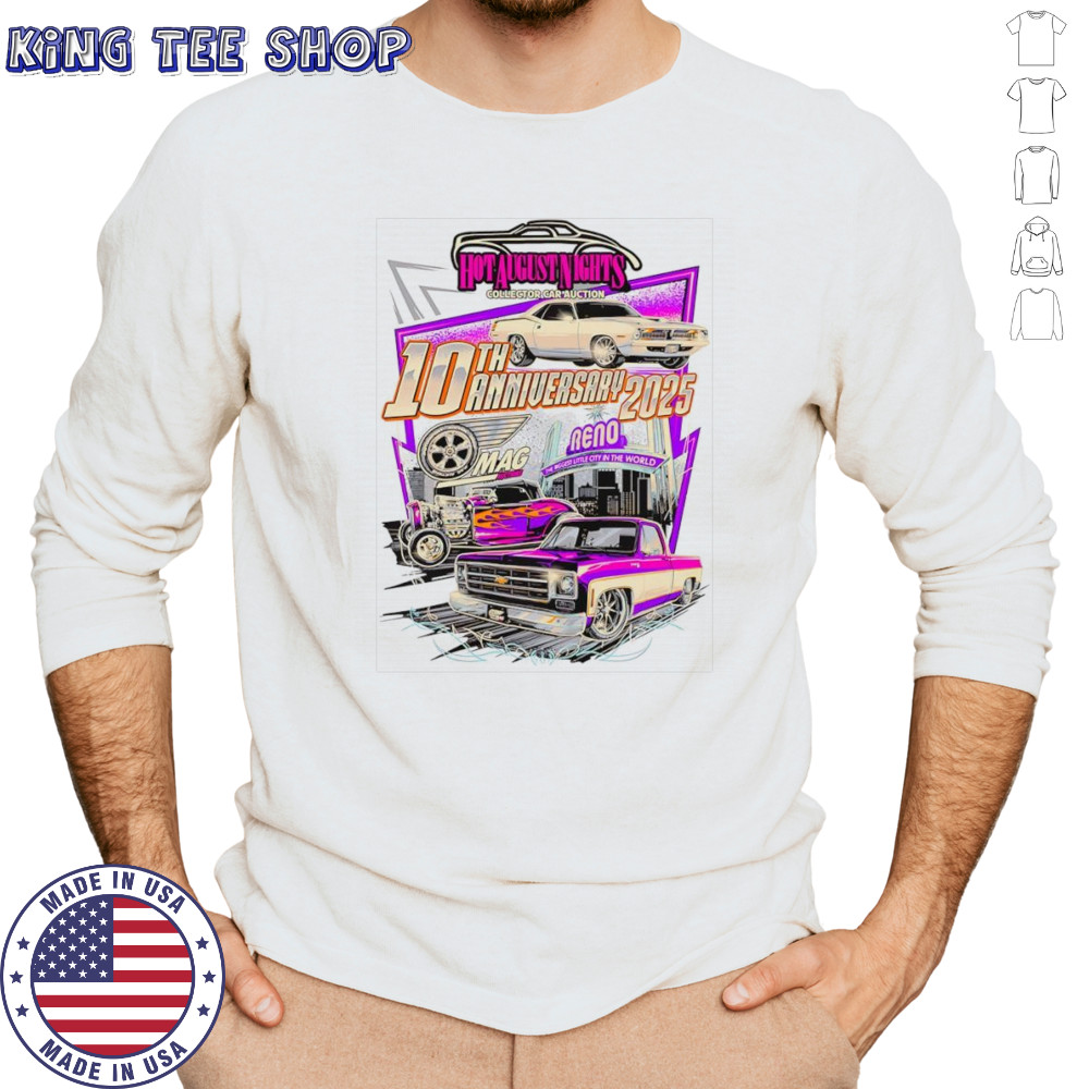 Hot August Nights 10th anniversary 2025 shirt Long Sleeved