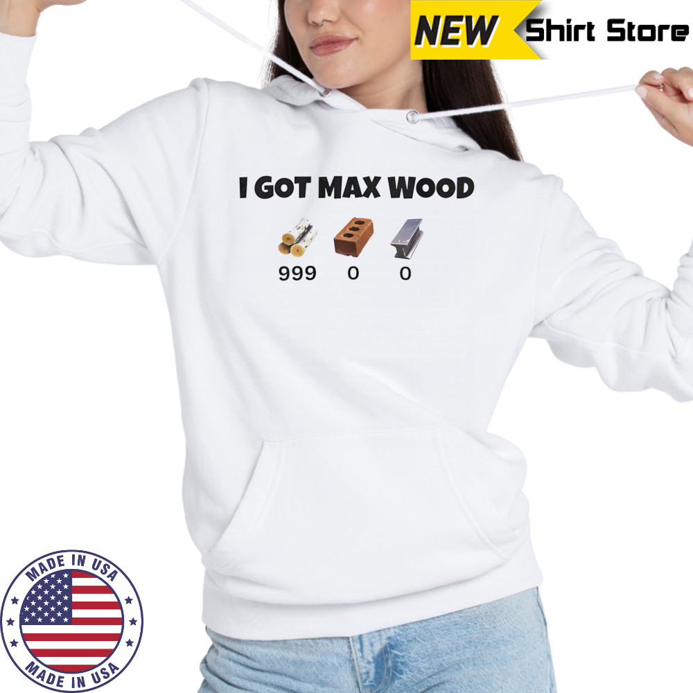 I got Max Wood shirt Hoodie