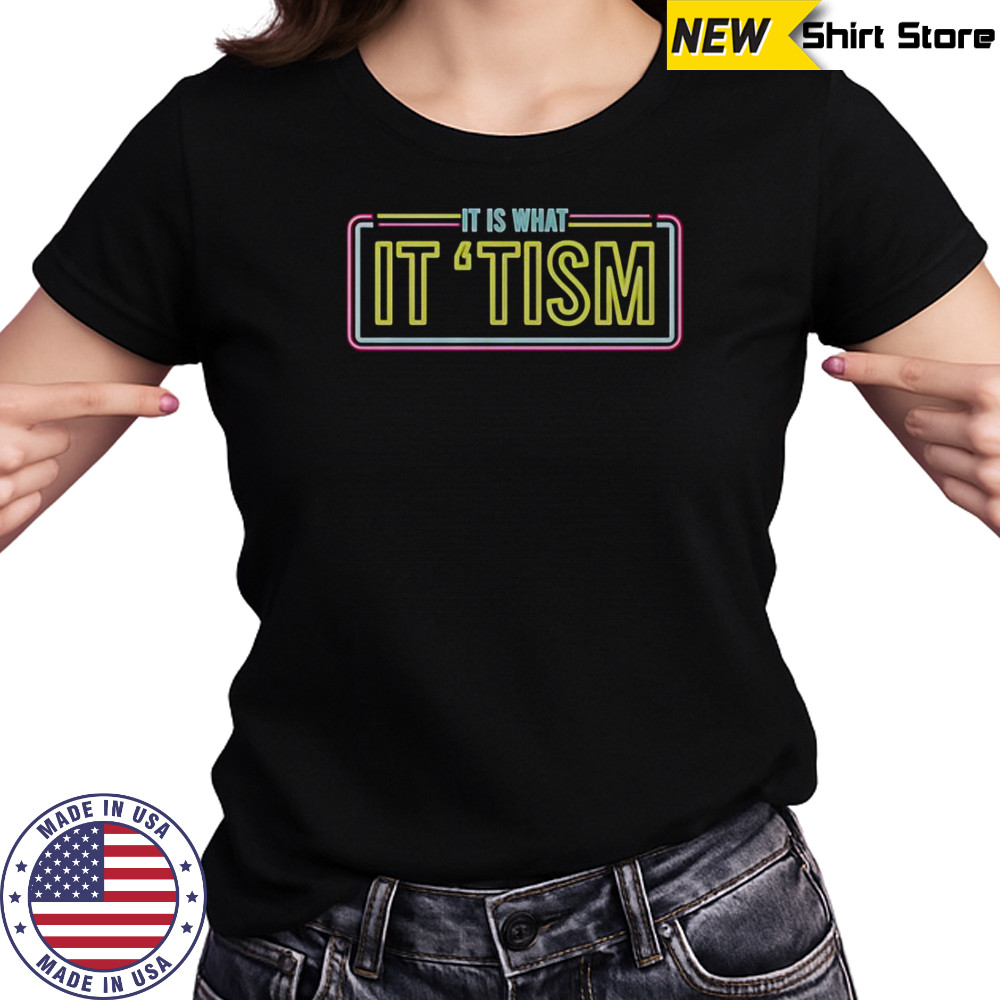 JD Delay It Is What It ‘Tism Neon T-Shirt Women's T-shirt