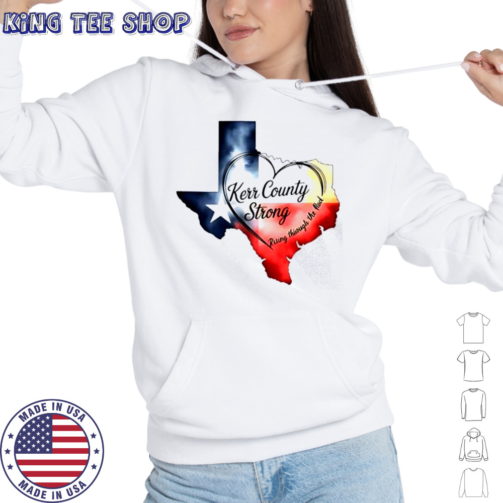 Kerr County Strong Texas shirt Hoodie