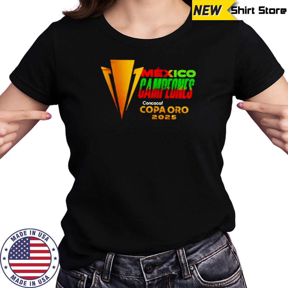 Mexico campeones concacaf copa oro 2025 limited shirt Women's T-shirt