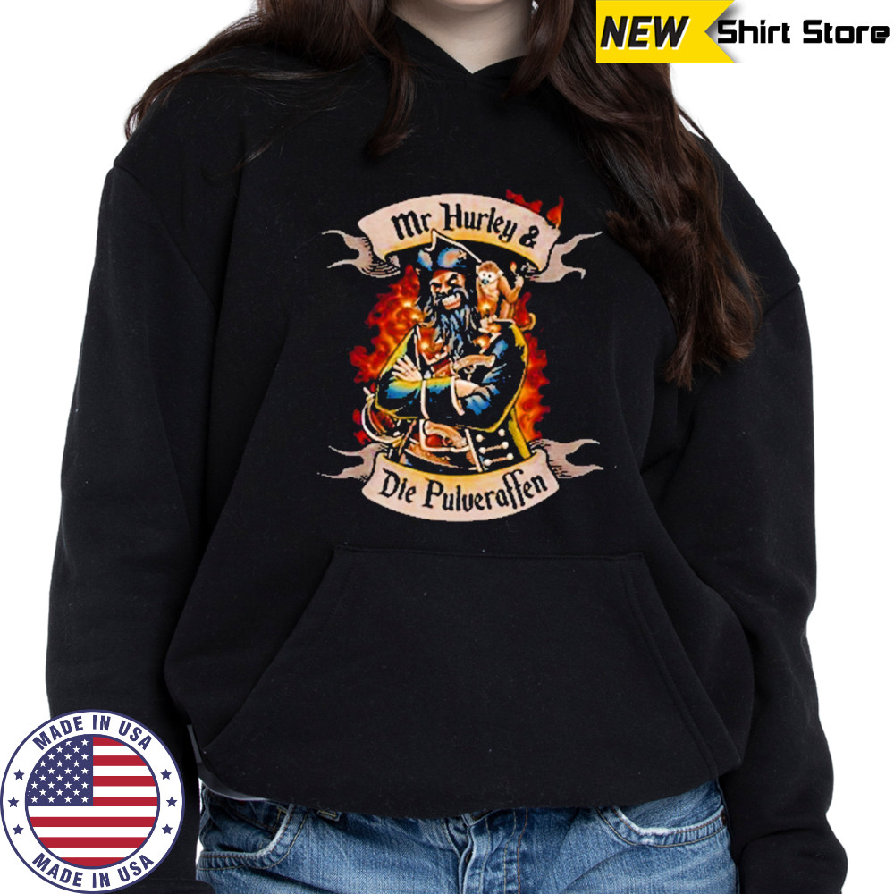 Mr. Hurley & Die Pulveraffen Blackbeard T-Shirt Hoodie