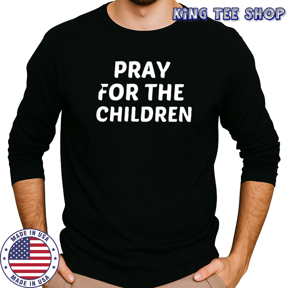Texas strong pray for the children shirt Long Sleeved