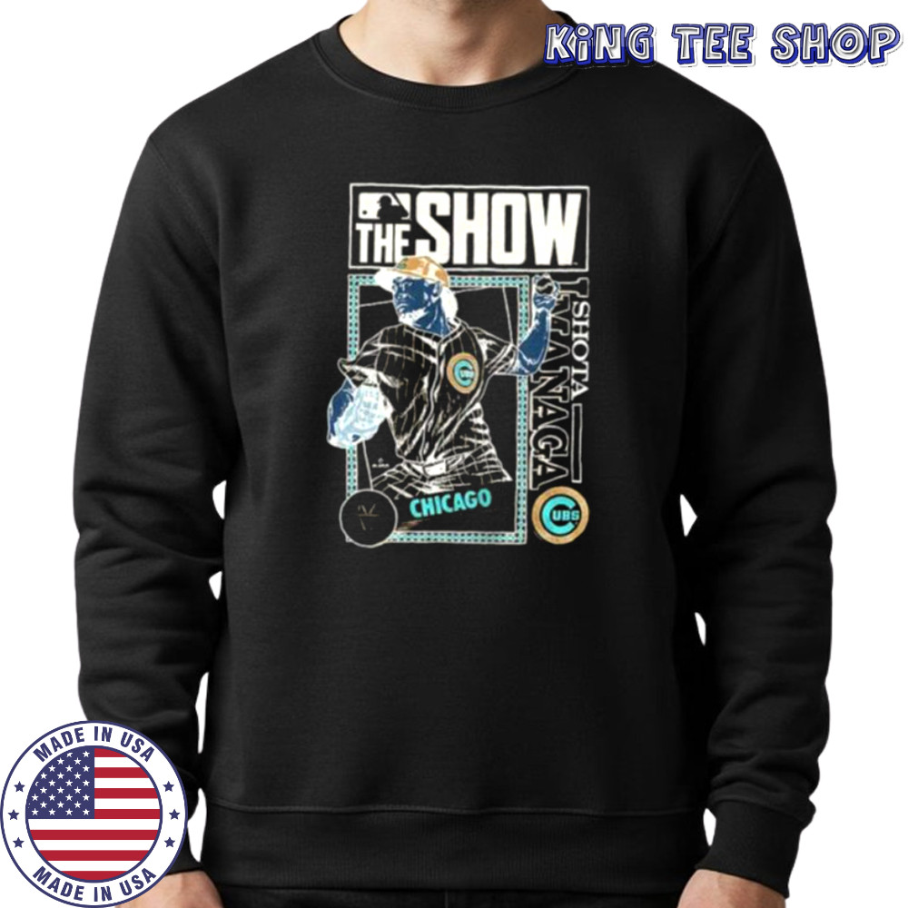 The Show Imanaga Shota Chicago Cubs MLB Baseball cartoon shirt Sweatshirt