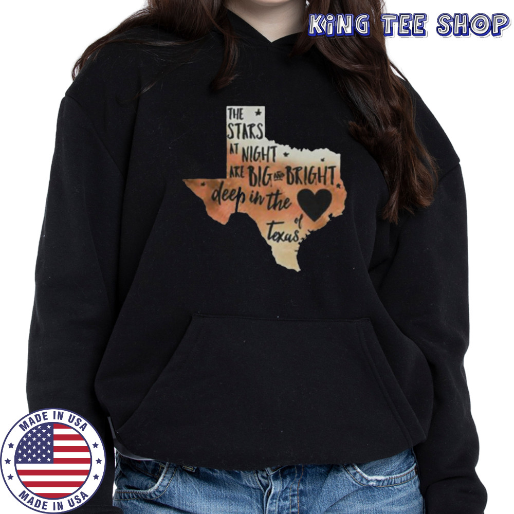 The stars at night are big and bright deep in the heart of Texas shirt Hoodie