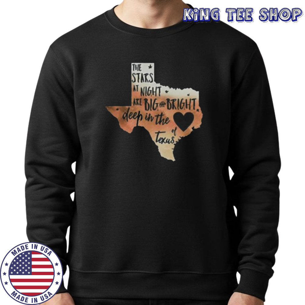 The stars at night are big and bright deep in the heart of Texas shirt Sweatshirt
