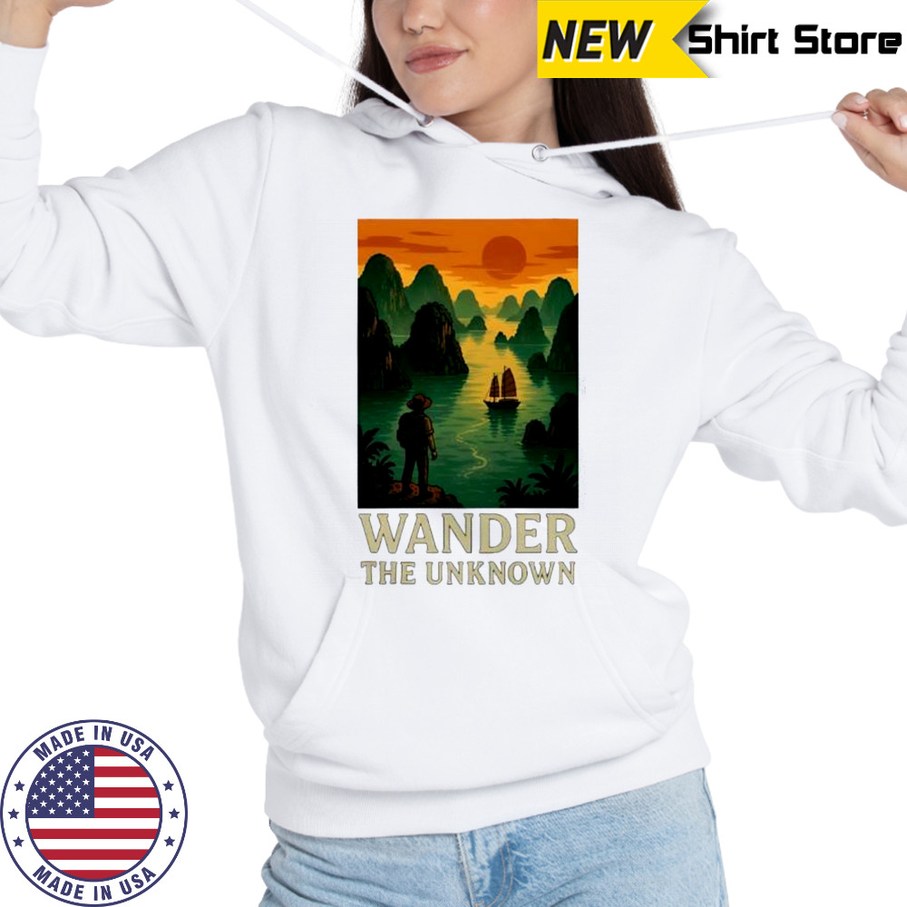 Wander the Unknown ocean ancient shirt Hoodie