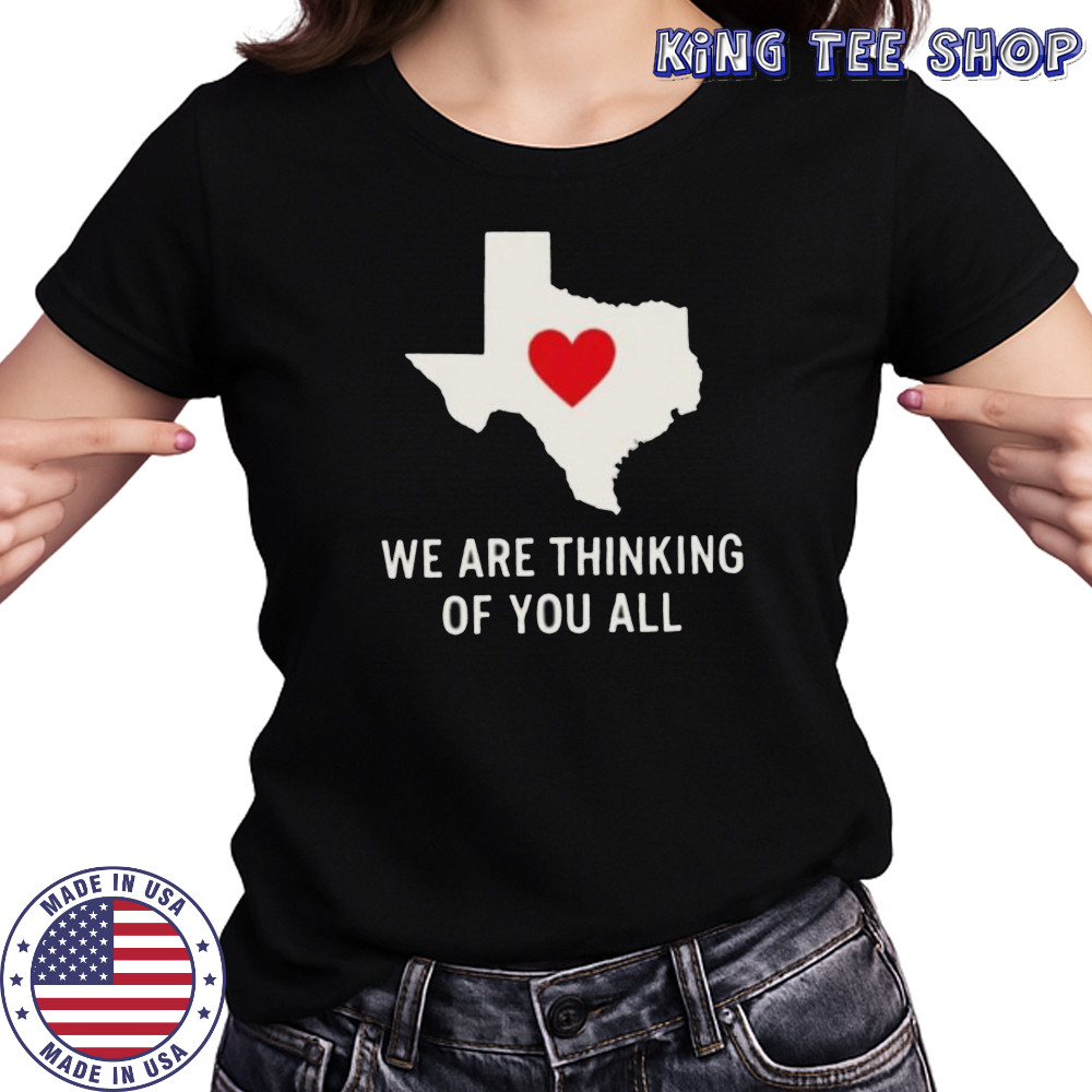We are thinking of you all pray for Texas shirt Women's T-shirt