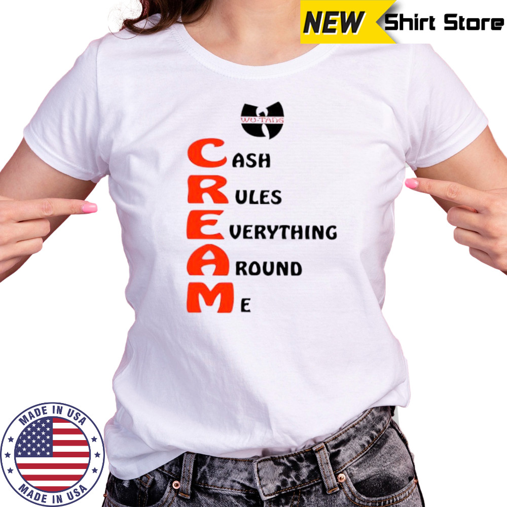 Wu-tang Cream cash rules everything around me shirt Women's T-shirt