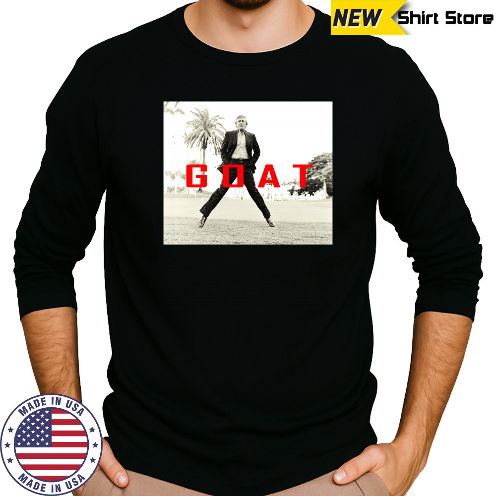 Donald Trump GOAT shirts Long Sleeved