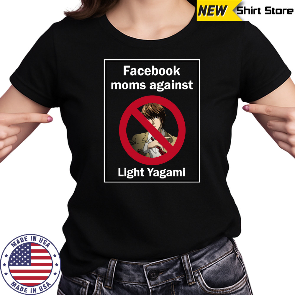 Facebook Moms Against Light Yagami shirt Women's T-shirt