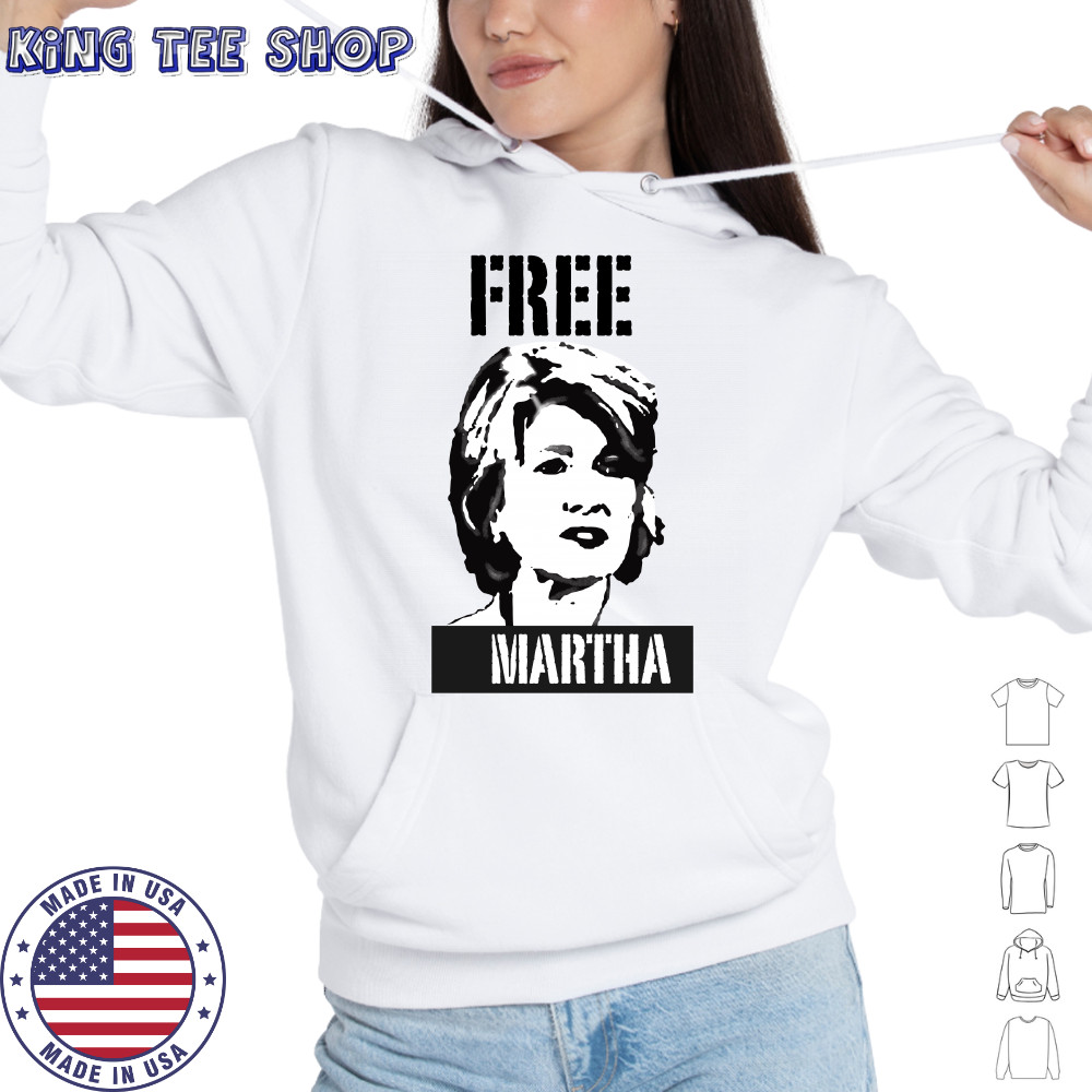 Free Martha Stewart shirt Hoodie