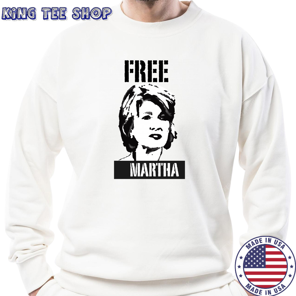 Free Martha Stewart shirt Sweatshirt