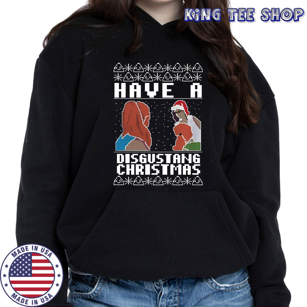 Have A Disgustang Christmas Jumper shirt Hoodie