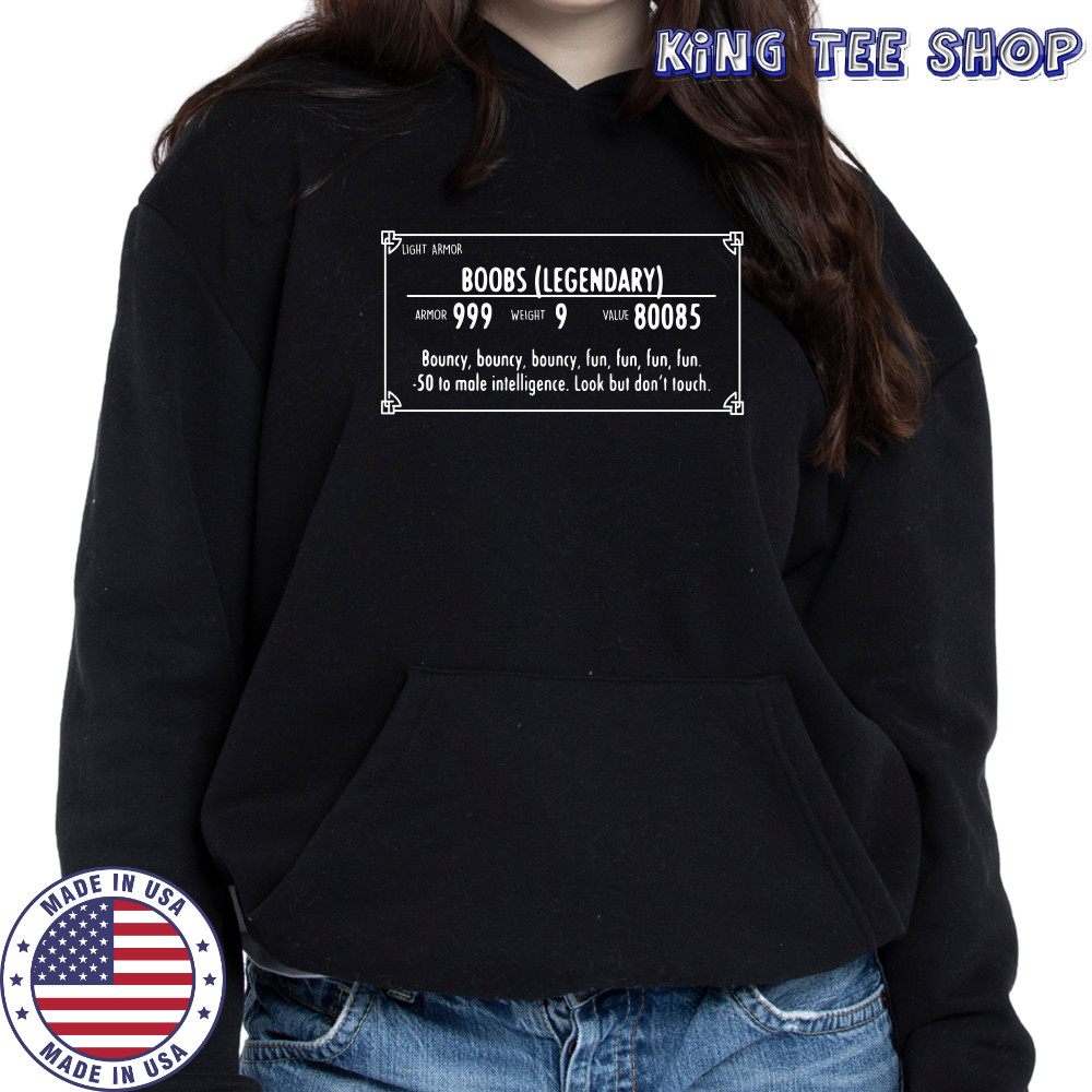 Light armor Boobs legendary armor 999 weight 9 value 80085 shirt Hoodie