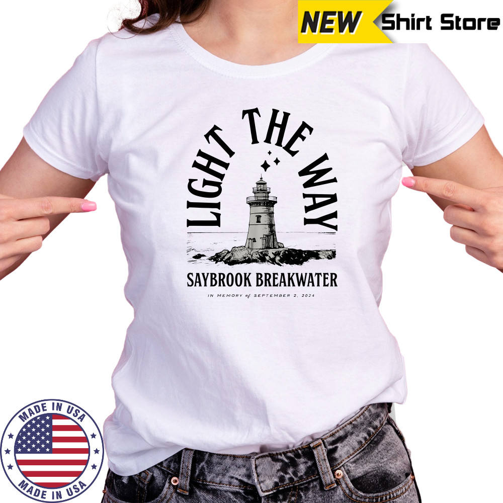 Light The Way Saybrook Breakwater 2024 T-Shirt Ladies T-shirt