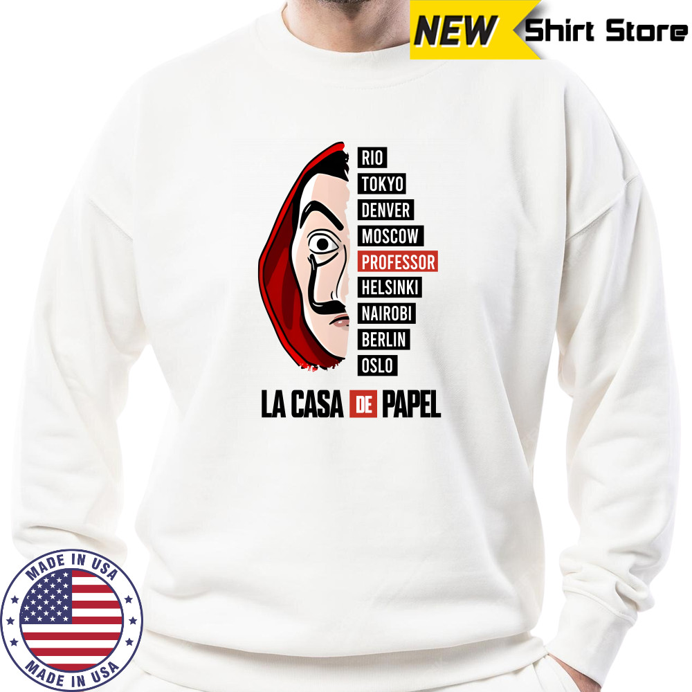 Money Heist Shirt Sweatshirt