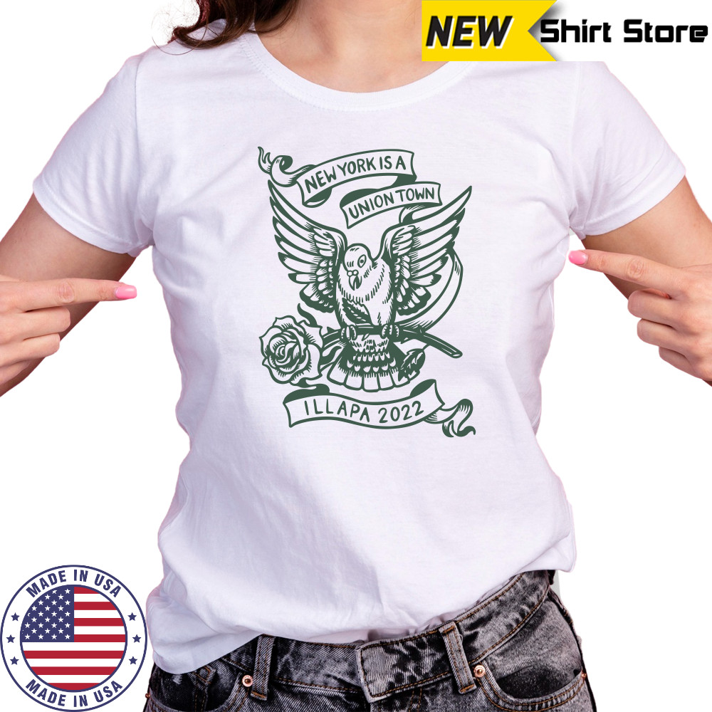 New York Is A Union Town Illapa 2022 Shirt Women's T-shirt
