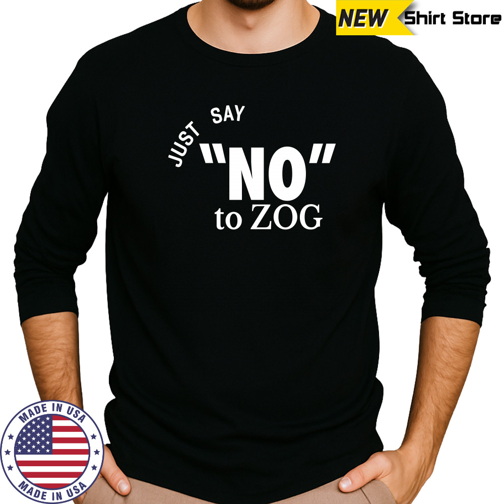 Randy Weaver just say no to zog shirt Long Sleeved