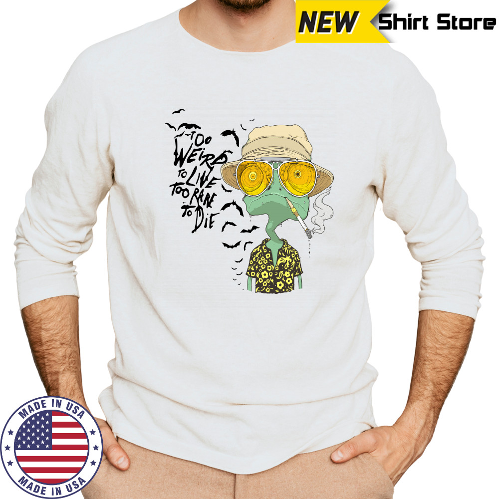Rango too weird to live too rare to die shirt Long Sleeved
