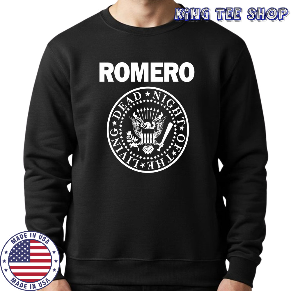 Romero Ramones Night Of The Living Dead shirt Sweatshirt