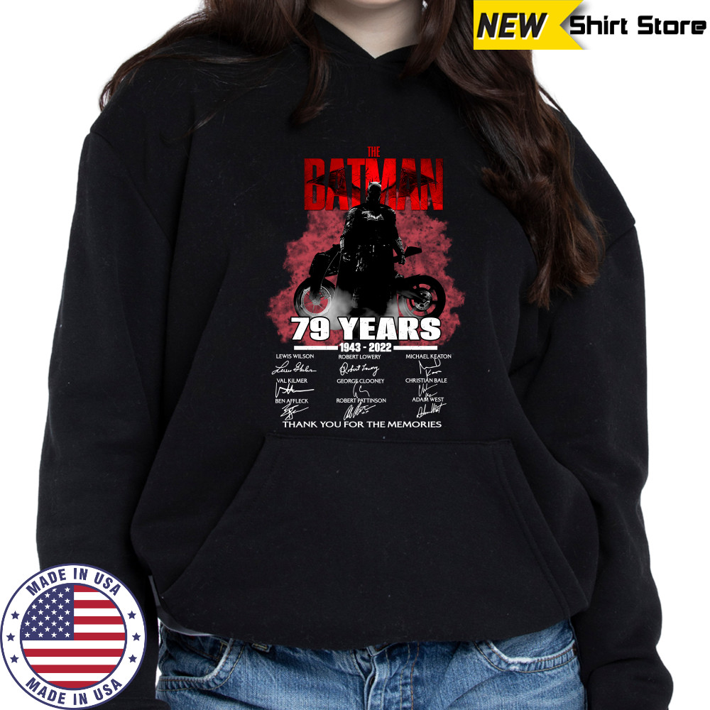 The batman 79 years 1943 2022 thank you for the memories shirts Hoodie